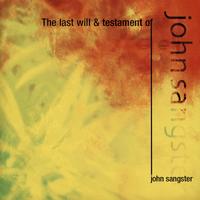 Front cover art for The Last Will and Testament of John Sangster