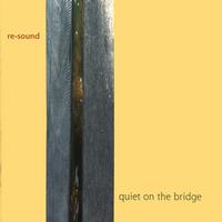 Front cover art for Quiet on the Bridge