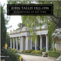 Front cover art for John Tallis 1911-1996 - A composer of his time