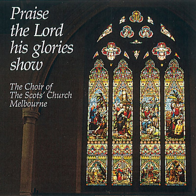 Praise the Lord his Glories Show cover art