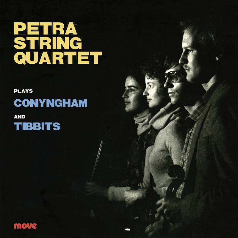 Petra String Quartet plays Conyngham and Tibbits cover art