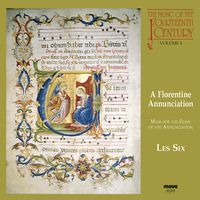Front cover art for A Florentine Annunciation - The Music of the 14th Century Vol. 4