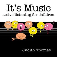 Front cover art for It's Music - active listening for children