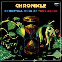 Front cover art for Chronicle: Orchestral Music Of Tony Gould