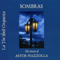 Front cover art for Sombras: the music of Astor Piazzolla