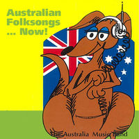 Front cover art for Australian Folksongs... Now! Front cover art for Australian Folksongs... Now!