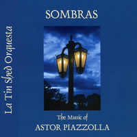 Front cover art for Sombras: the music of Astor Piazzolla