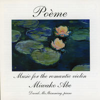 Front cover art for Poème - Music for the Romantic Violin Front cover art for Poème - Music for the Romantic Violin