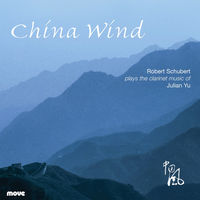 Front cover art for China Wind: the clarinet music of Julian Yu, Volume 1 Front cover art for China Wind: the clarinet music of Julian Yu, Volume 1