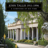 Front cover art for John Tallis 1911-1996 - A composer of his time