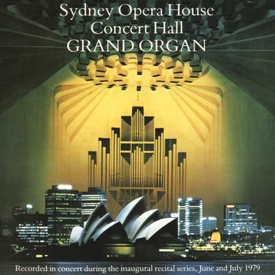 Front cover art for Sydney Opera House Concert Hall Grand Organ
