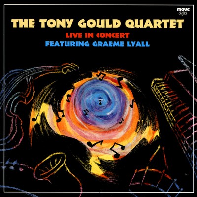 Front cover art for The Tony Gould Quartet - Live In Concert