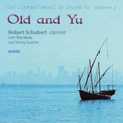 Front cover art for Old and Yu: The clarinet music of Julian Yu, Volume 2