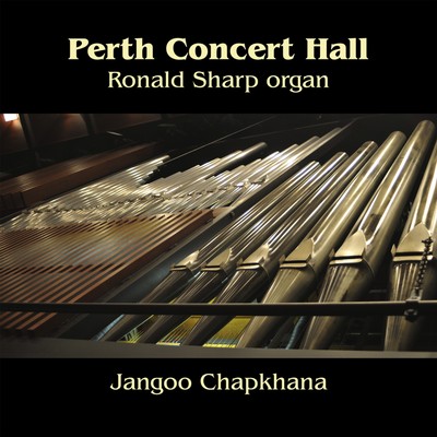 Front cover art for Perth Concert Hall: Ronald Sharp organ