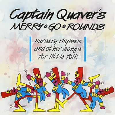 Front cover art for Captain Quaver's Merry Go Rounds