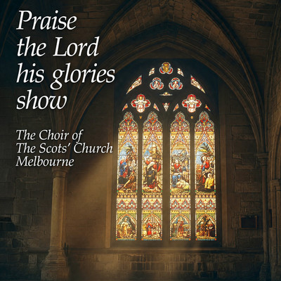 Front cover art for Praise the Lord his Glories Show