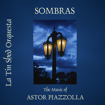 Front cover art for Sombras: the music of Astor Piazzolla
