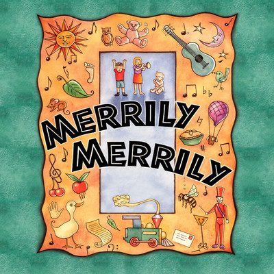 Front cover art for Merrily Merrily