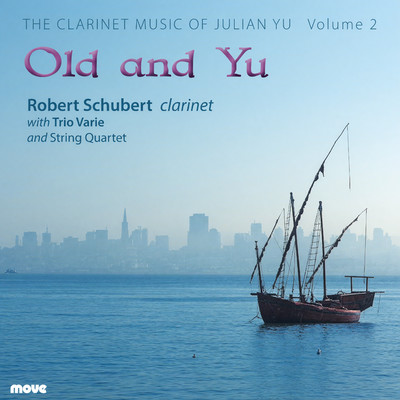 Front cover art for Old and Yu: The clarinet music of Julian Yu, Volume 2