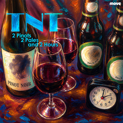 Front cover art for 2 Pinots 2 Pales and 2 Hours – TNT
